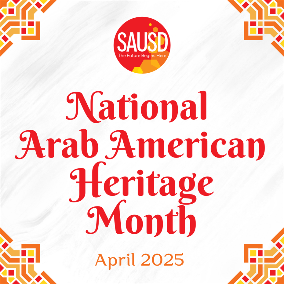  SAUSD Board of Education Passes Resolution Proclaiming April 2025 as National Arab American Heritag
